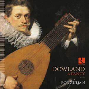 John Dowland: Lute Works, A Fancy - Bor Zuljan