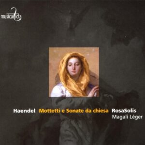 George Frideric Haendel : Mottetti e Sonate da Chiesa