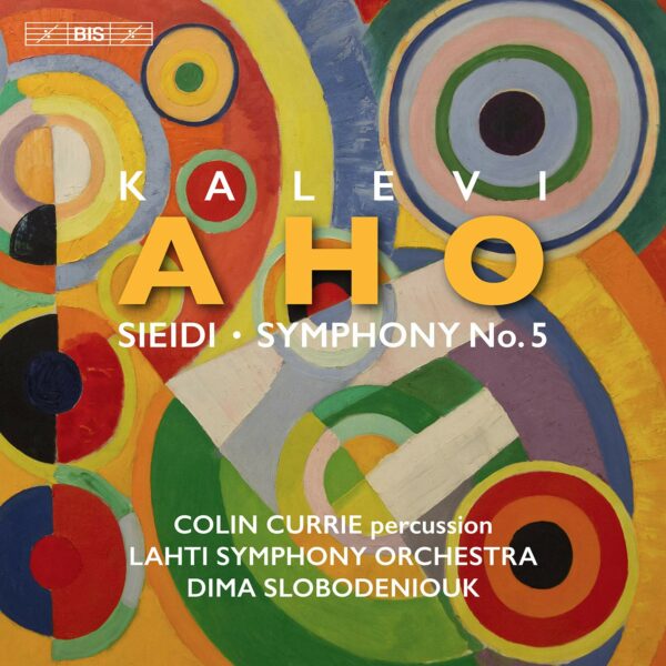Kalevi Aho: Sieidi, Symphony No. 5 - Colin Currie