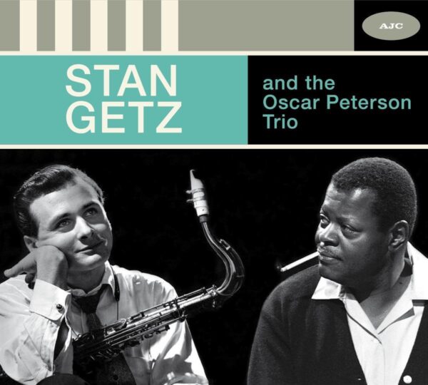 The Complete Sessions - Stan Getz And The Oscar Peterson Trio