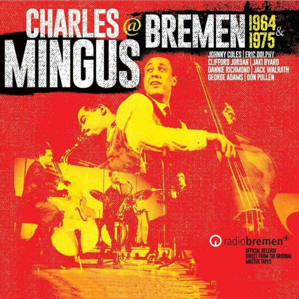 Mingus In Bremen - Charles Mingus