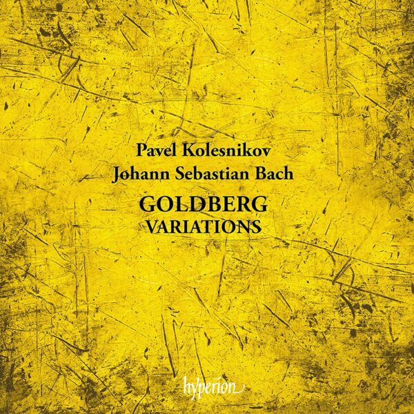 Bach: Goldberg Variations BWV988 - Pavel Kolesnikov