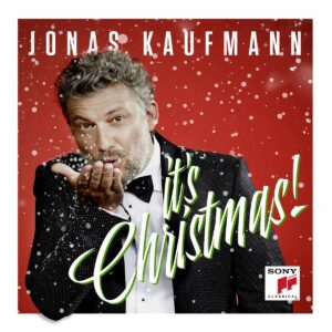 It's Christmas! - Jonas Kaufmann