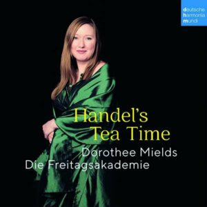 Handel's Tea Time - Dorothee Mields