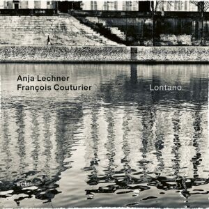 Lontano (Vinyl) - Francois Couturier & Anja Lechner