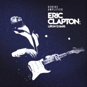 Life In 12 Bars (OST) - Eric Clapton