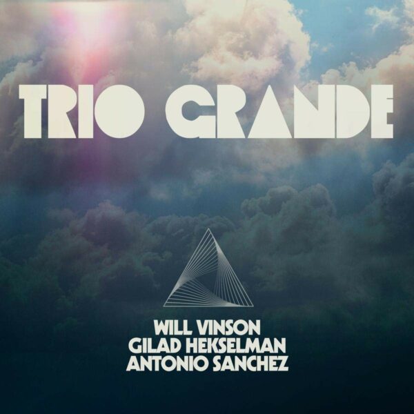 Trio Grande (Vinyl) - Will Vinson