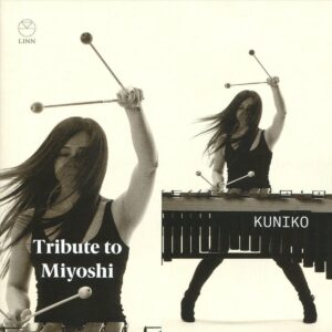 Akira Miyoshi: Tribute To Miyoshi - Kuniko