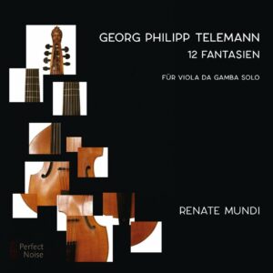 Telemann: 12 Fantasien Für Viola Da Gamba - Renate Mundi