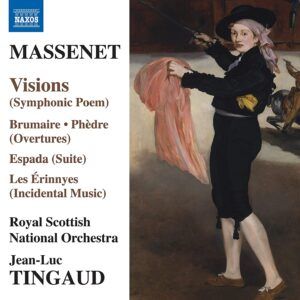 Jules Massenet: Les Erinnyes, Visions, Espada - Jean-Luc Tingaud