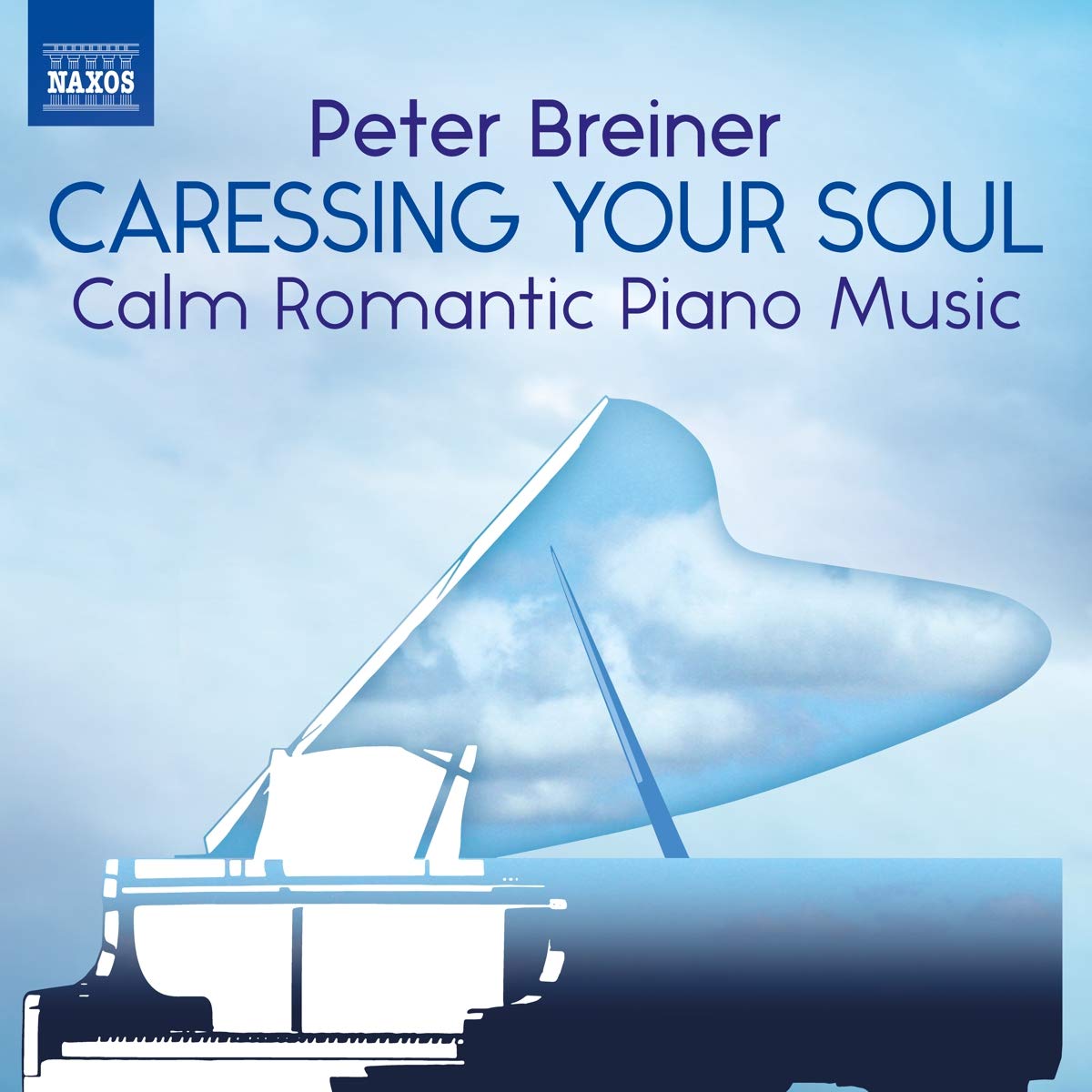 Peter Breiner: Caressing Your Soul, Calm Romantic Piano Music - Peter Breiner