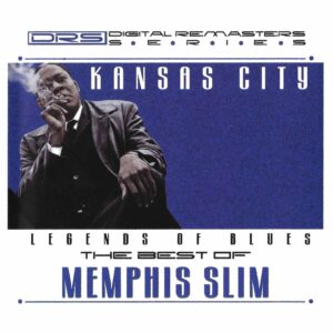 Kansas City: The Best Of Memphis Slim