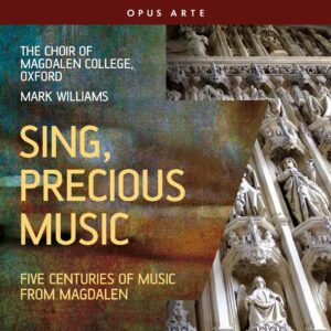 Sing Precious Music - Choir of Magdalen College Oxford