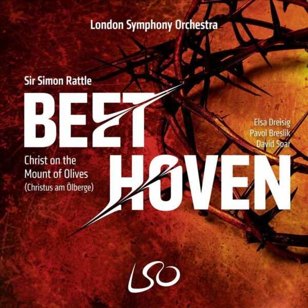 Beethoven: Christ On The Mount Of Olives - Simon Rattle