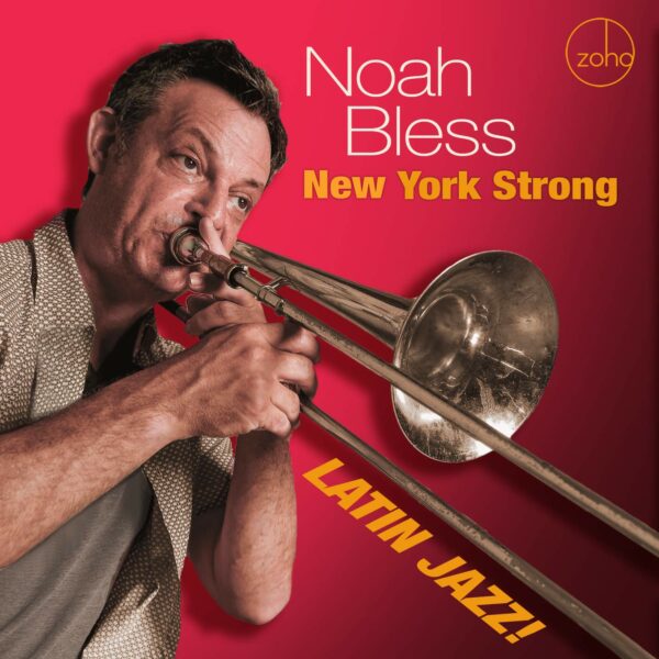 New York Strong: Latin Jazz! - Noah Bless