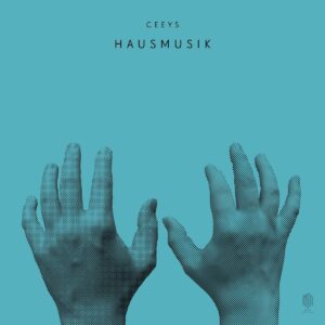 Hausmusik (Vinyl) - Ceeys