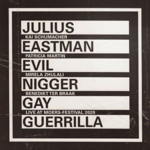 Julius Eastman: Evil Nigger / Gay Guerrilla (Works For 4 Pianos) - Kai Schumacher