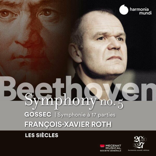 Beethoven: Symphony No. 5 / Gossec: Symphonie à dix-sept parties - François-Xavier Roth