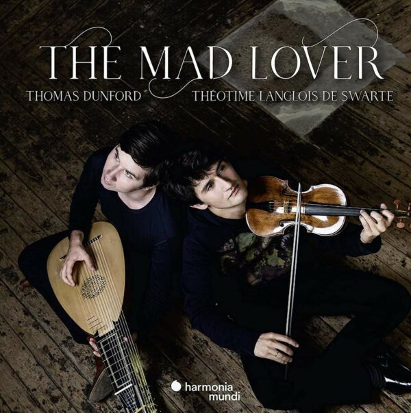 The Mad Lover - Thomas Dunford