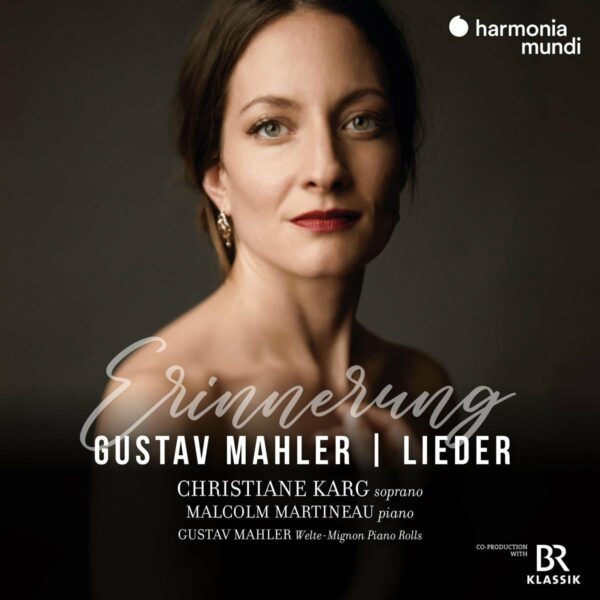 Mahler: Lieder, Erinnerung - Christiane Karg