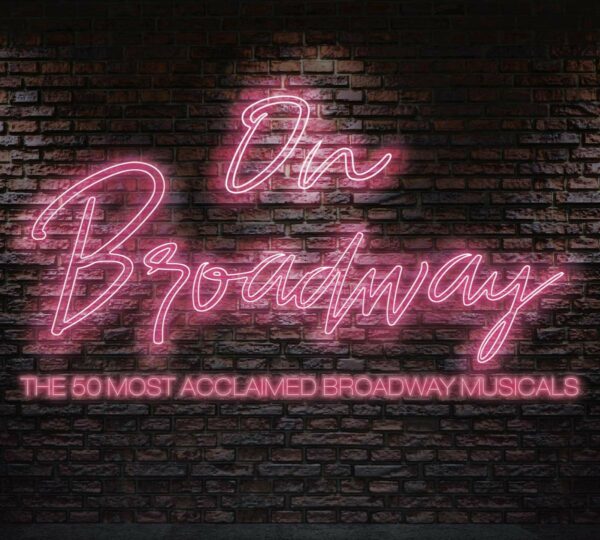 On Broadway: The 50 Most Acclaimed Broadway Musicals (OST)