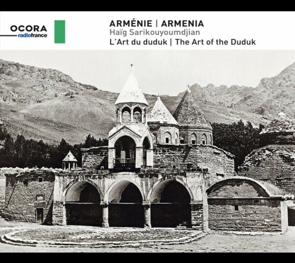 Armenia: The Art Of The Duduk - Haig Sarikouyoumdjian