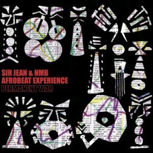 Permanent War (Vinyl) - Sir Jean & NMB Afrobeat Experience