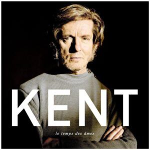 Le Temps Des Ames - Kent