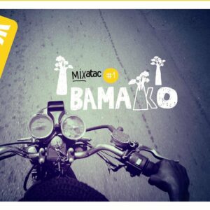 #1 Bamako - Mixatac