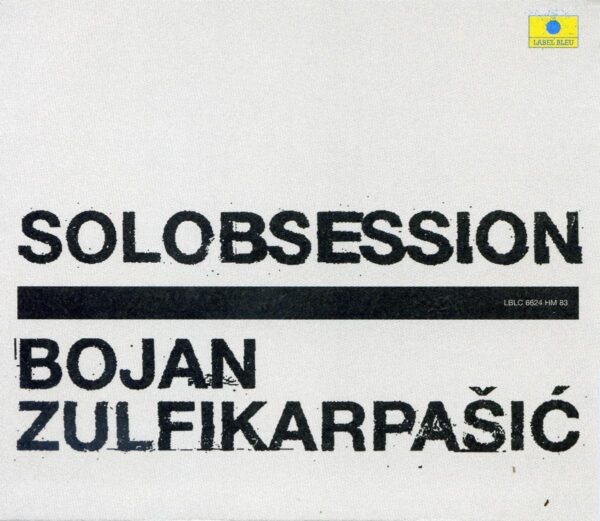 Solobsession - Bojan Zulfikarpasic