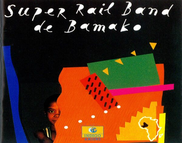 Super Rail Band De Bamako - Super Rail Band De Bamako