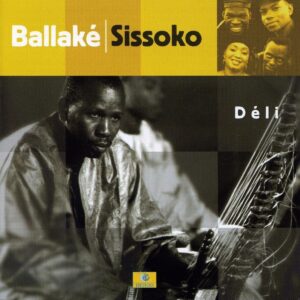 Déli - Sissoko Ballake