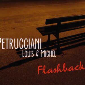 Flashback - Louis & Michel Petrucciani