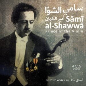 Prince Of The Violin (Selected Works) - Sami Al Shawwa