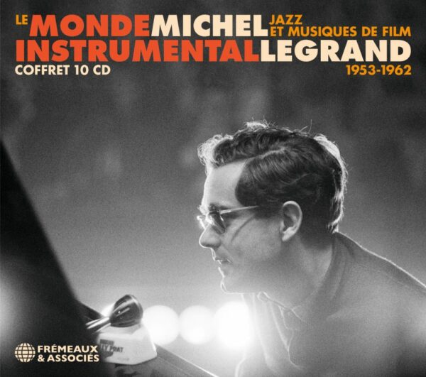 Le Monde Instrumental 1953-1962, Jazz Et Musiques De Film - Michel Legrand
