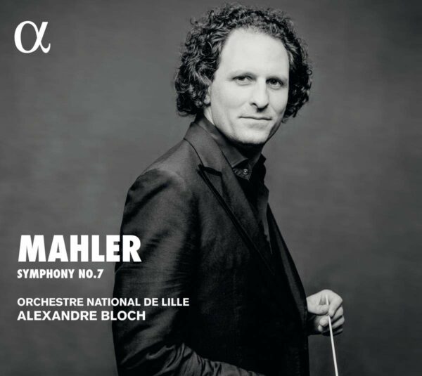 Gustav Mahler: Symphony No. 7 - Alexandre Bloch