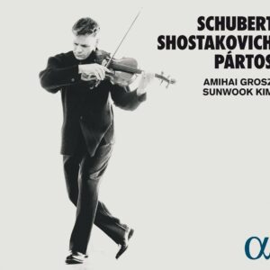 Shostakovich / Schubert / Partos - Amihai Grosz