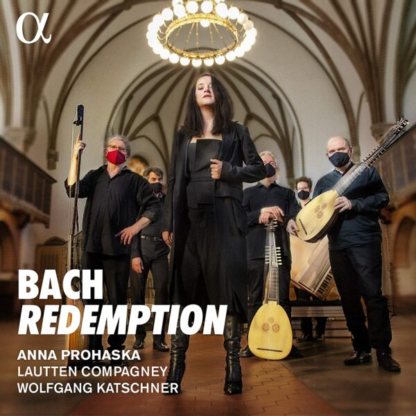 Bach: Redemption - Anna Prohaska