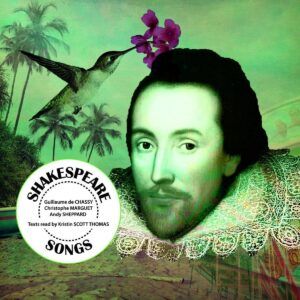 Shakespeare Songs - Chassy De Guillaume