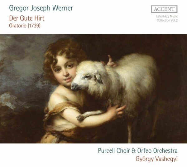 Gregor Joseph Werner: Der Gute Hirt (Oratorio 1739) - Orfeo Orchestra