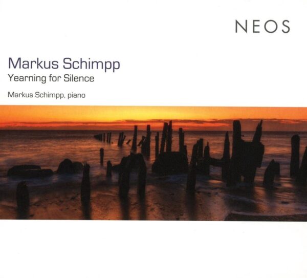 Markus Schimpp: Yearning For Silence - Markus Schimpp