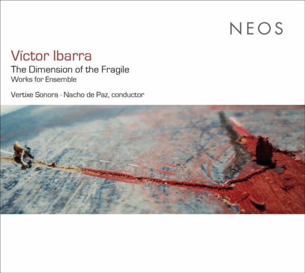 Victor Ibarra: The Dimension Of The Fragile - Vertixe Sonora