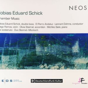 Tobias Eduard Schick: Kammermusik - Tobias Eduard Schick