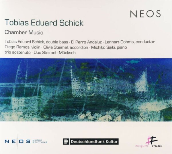 Tobias Eduard Schick: Kammermusik - Tobias Eduard Schick
