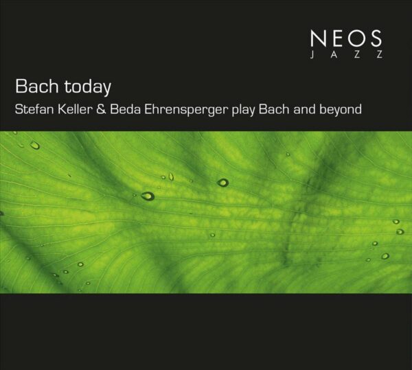 Bach Today - Stefan Keller