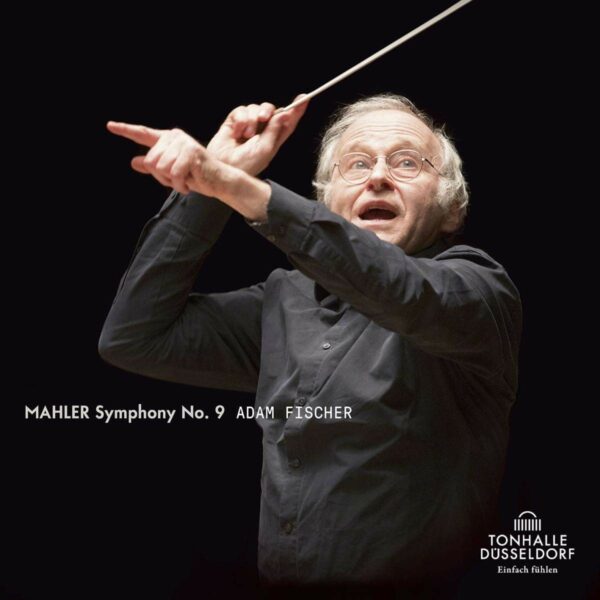 Mahler: Symphony No. 9 - Adam Fischer
