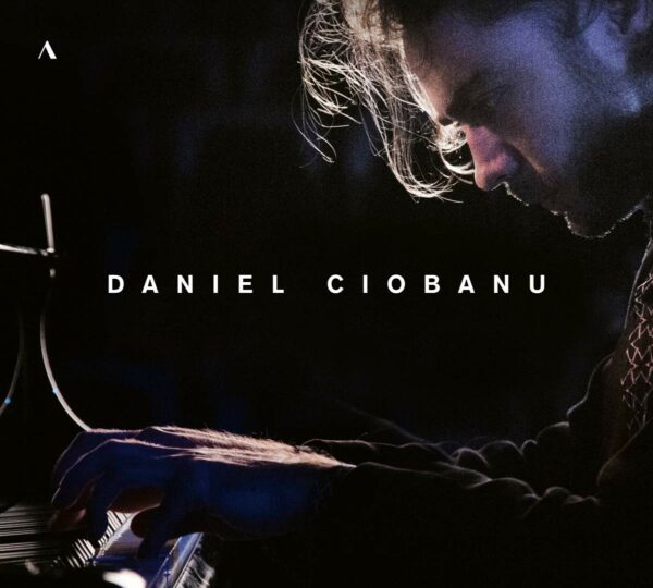 Debussy / Liszt / Prokofiev / Enescu: Daniel Ciobanu - Daniel Ciobanu