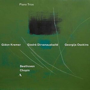 Beethoven / Chopin: Piano Trios - Gidon Kremer