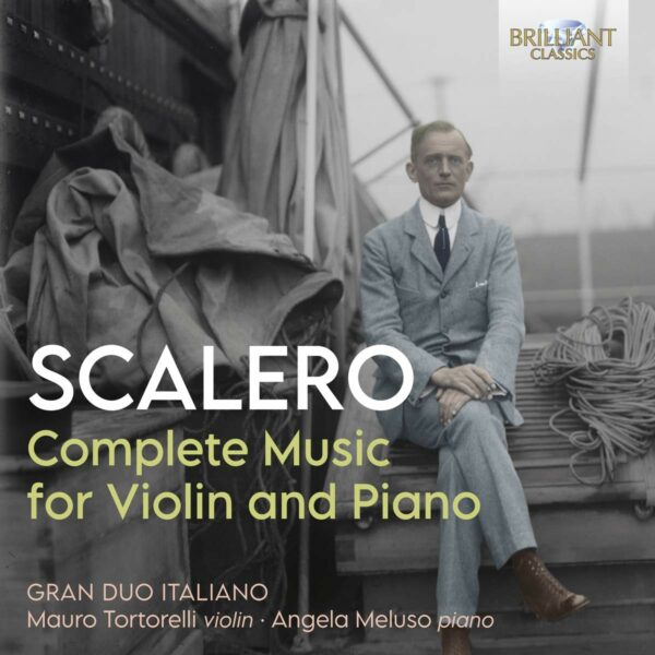 Rosario Scalero: Complete Music For Violin And Piano - Gran Duo Italiano