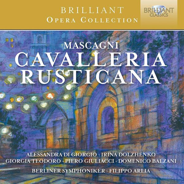 Mascagni: Cavalleria Rusticana - Berliner Symphoniker